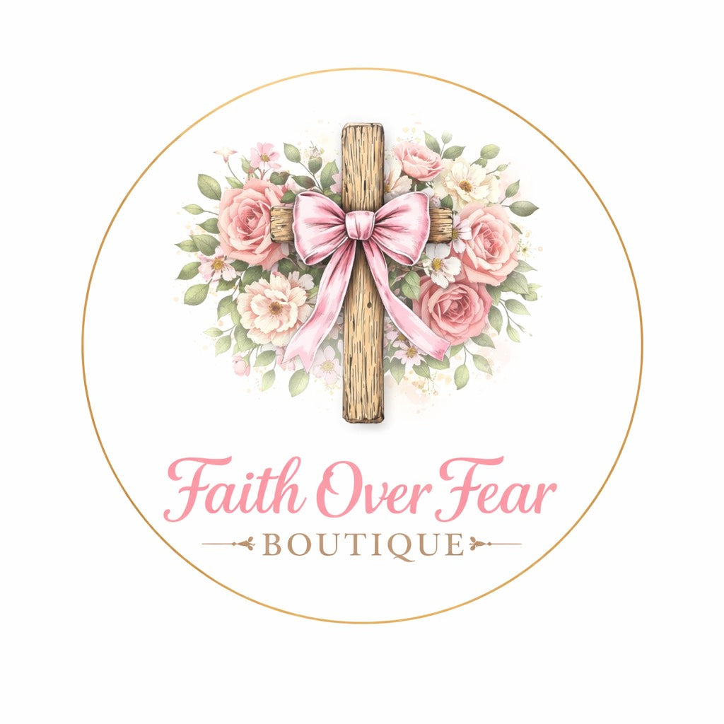 Faith Over Fear Boutique
